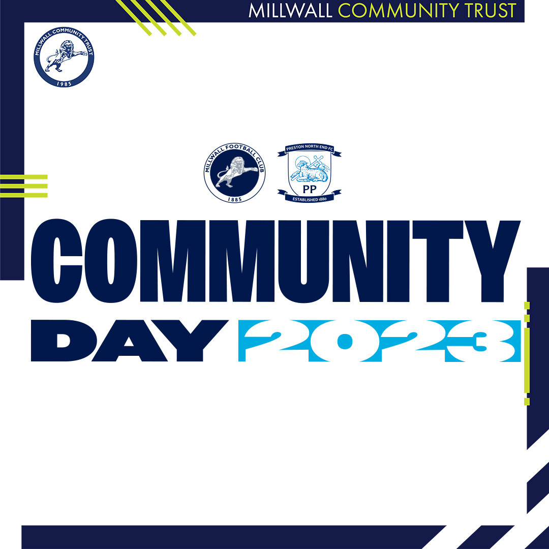 Millwall's Championship match against Preston North End on Saturday 15th April to play host to "Community Day"