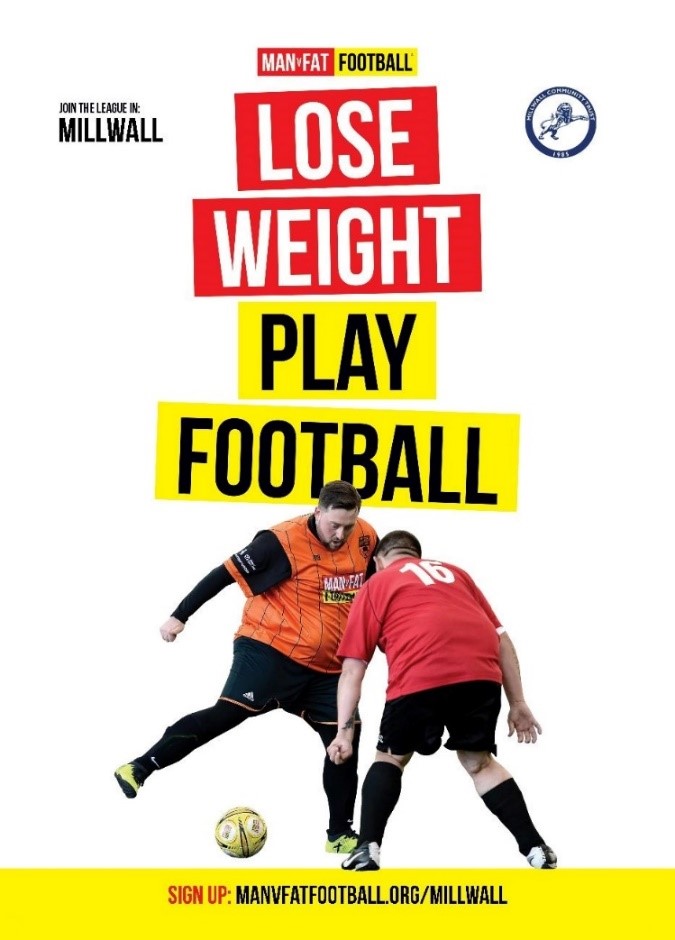 Millwall Community Trust - WANT TO JOIN MAN v FAT FOOTBALL LEAGUE?