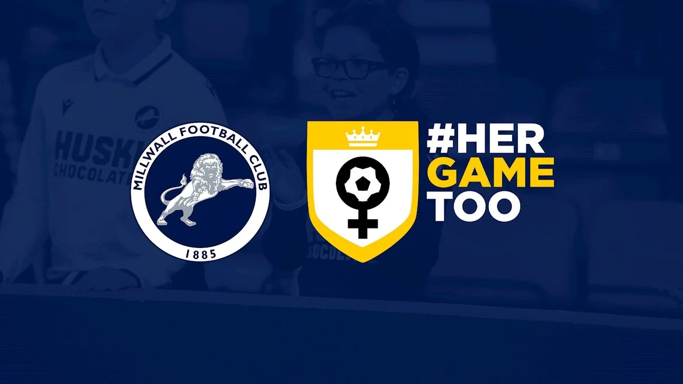 Millwall Community Trust - Millwall Football Club and Millwall Community Trust proud to support #HerGameToo