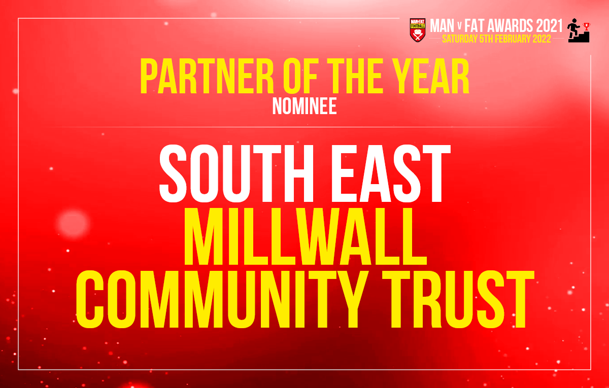 Millwall MAN v FAT League Nominated for Partner of the Year Award