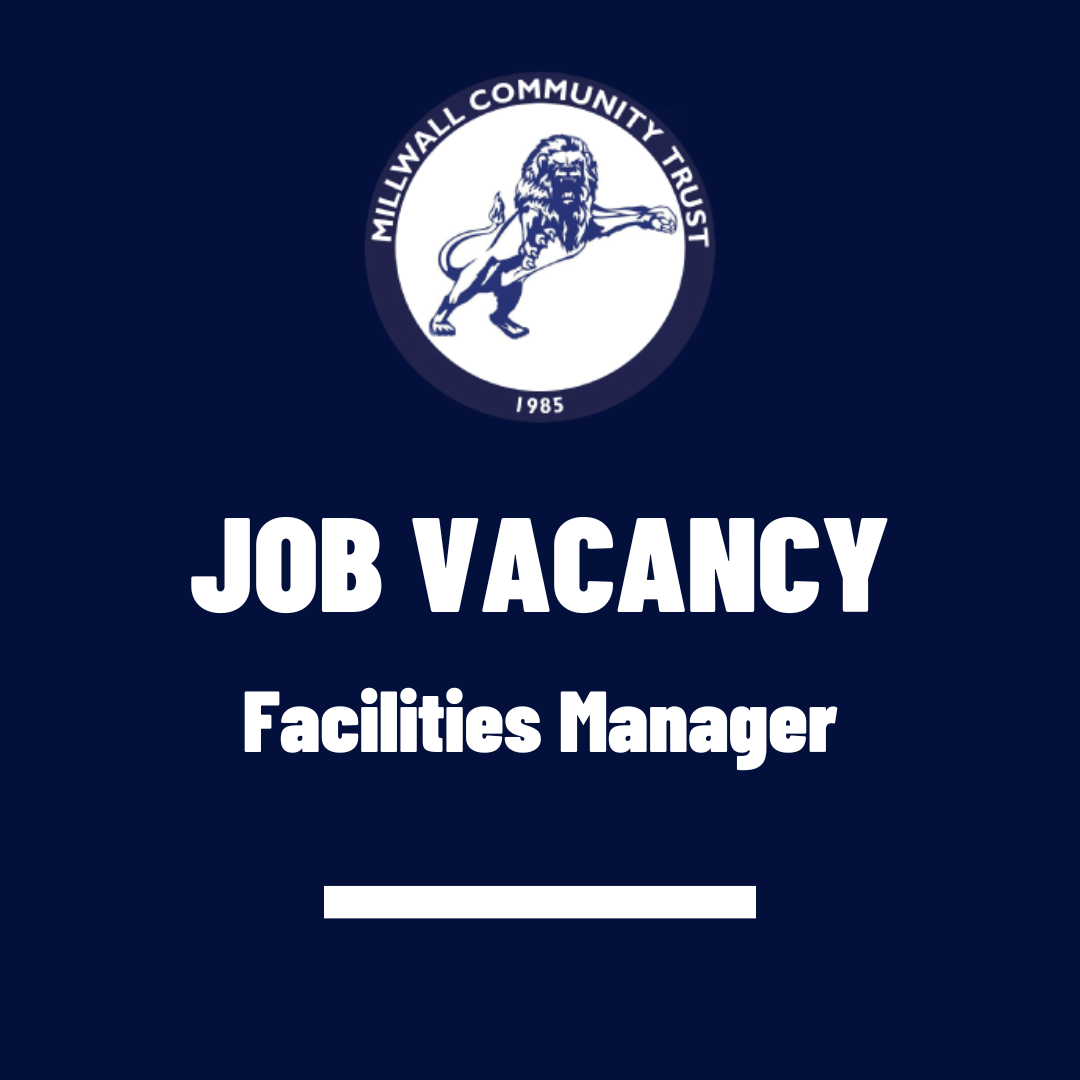 Millwall Community Trust hiring Facilities Manager